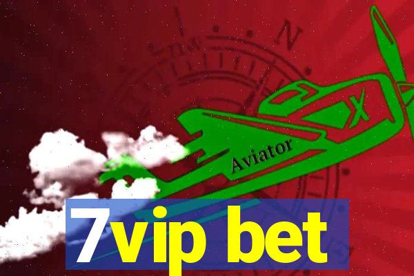 7vip bet